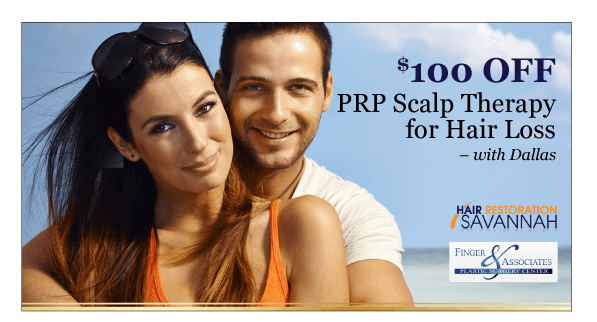 Finger and Associates and Hair Restoration Savannah Specials_$100 OFF-PRP Scalp Therapy for Hair Loss